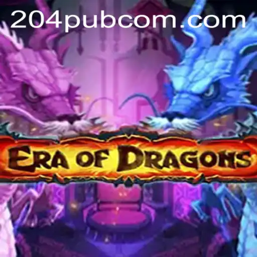 EraOfDragons: Unleashing the Mythical World with 204pub